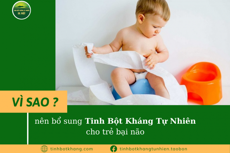 Vì sao nên bổ sung tinh bột kháng tự nhiên cho trẻ em bị bại não